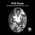 Will Shade - Vol 33 - Will Shade Vinyl & Merch | Fat Possum Records